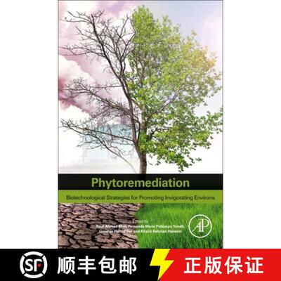 【3-4周达】Phytoremediation: Biotechnological Strategies for Promoting Invigorating Environs [9780323898744]