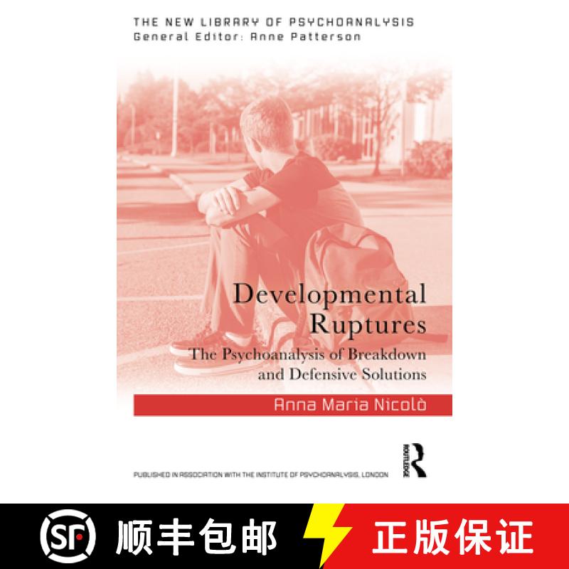 【3-4周达】Developmental Ruptures: The psychoanalysis of breakdown and defensive solutions [9781032663340]