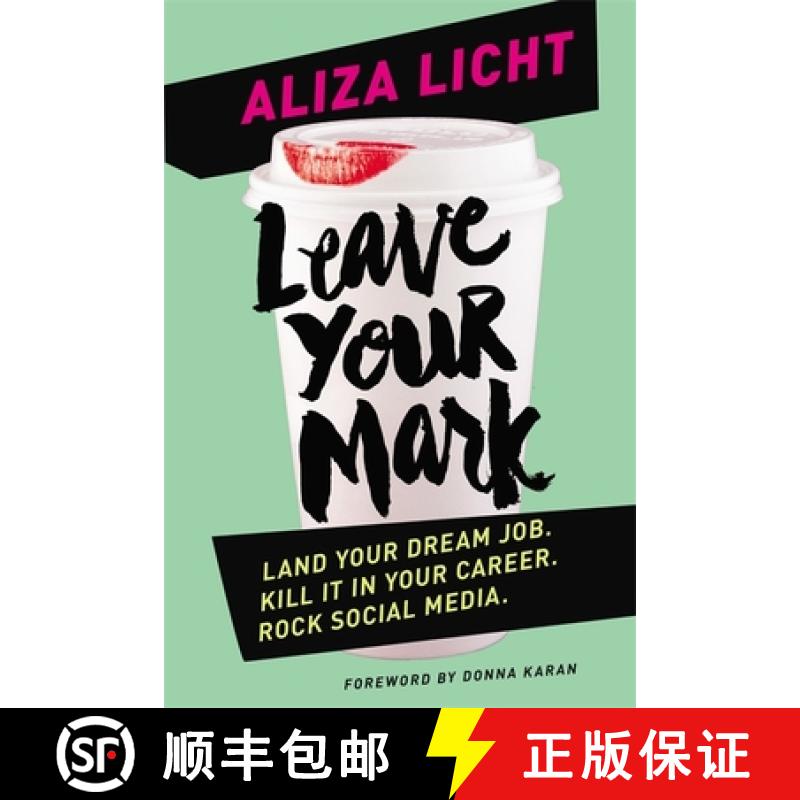 【3-4周达】Leave Your Mark: Land your dream job. Kill it in your career. Rock social media. [9780349408545]