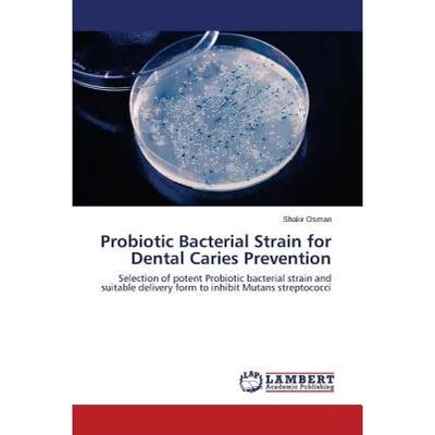 【4周达】Probiotic Bacterial Strain for Dental Caries Prevention [9783659518928]