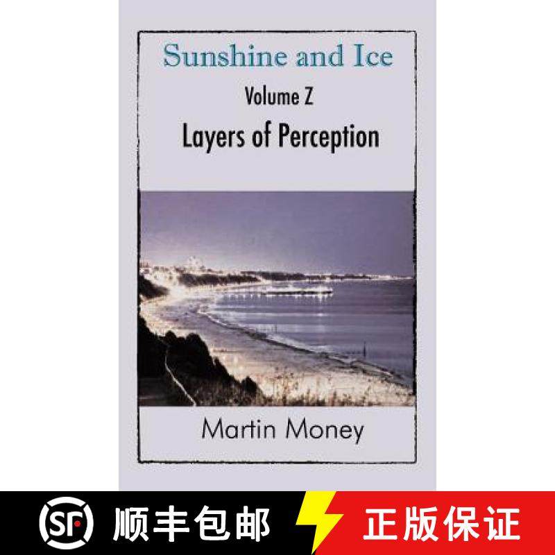 【3-4周达】Sunshine and Ice Volume Z: Layers of Perception [9781787192010]