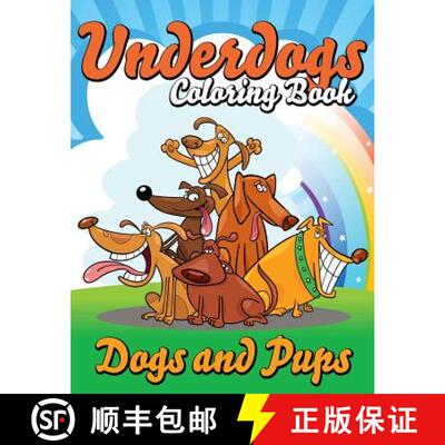 预订 Underdogs Coloring Book (Dogs and Pups) [9781634285940]