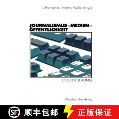 【3-4周达】Journalismus -- Medien -- Öffentlichkeit: Eine Einführung [9783531135144]