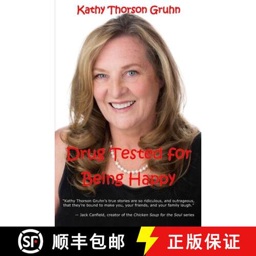 【3-4周达】Drug Tested for Being Happy: True Stories to Make You Laugh [9780984408559]