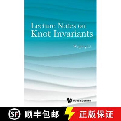 【3-4周达】LECTURE NOTES ON KNOT INVARIANTS [9789814675956]