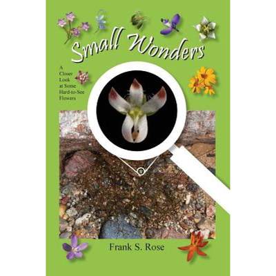 【4周达】Small Wonders: A Closer Look at Some Hard-to-See Flowers [9781732540200]