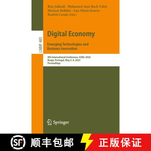 【3-4周达】Digital Economy. Emerging Technologies and Business Innovation : 8th International Confere... [9783031427879]