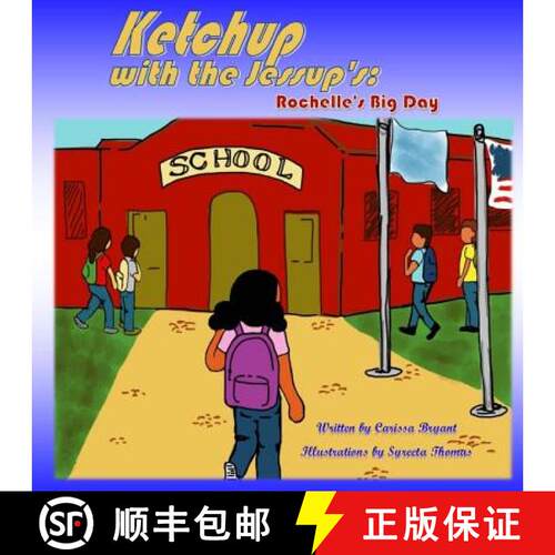 【3-4周达】Ketchup with the Jessup's: : Rochelle's Big Day [9780692748817]