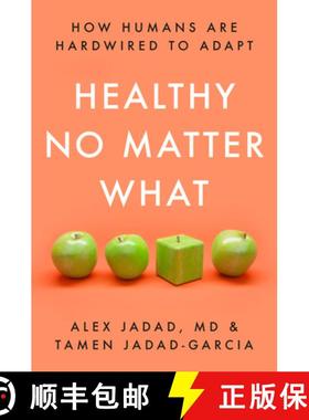 【3-4周达】Healthy No Matter What: How Humans Are Hardwired to Adapt [9780593240823]