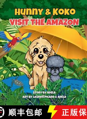 【3-4周达】Hunny & Koko Visit The Amazon [9781965019207]