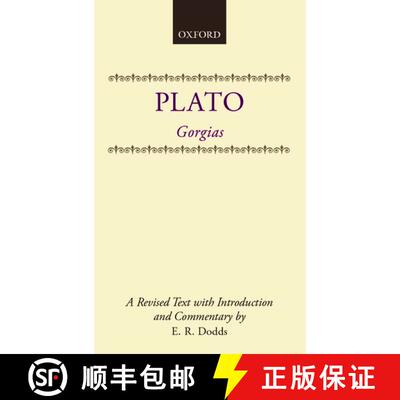 【3-4周达】Gorgias: A revised text, with Introduction and Commentary [9780198144953]