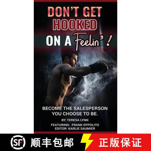 【3-4周达】Don't Get Hooked on a Feelin'!: Become the Salesperson You Choose to Be [9798218233983]