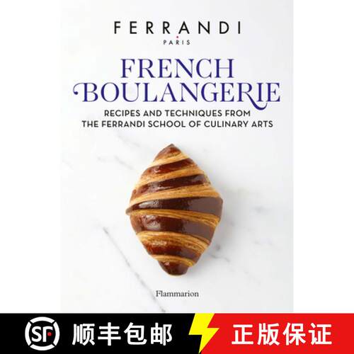 【3-4周达】精装 French Boulangerie: Recipes and Techniques from the Ferrandi School of Culinary Arts [9782080433336]