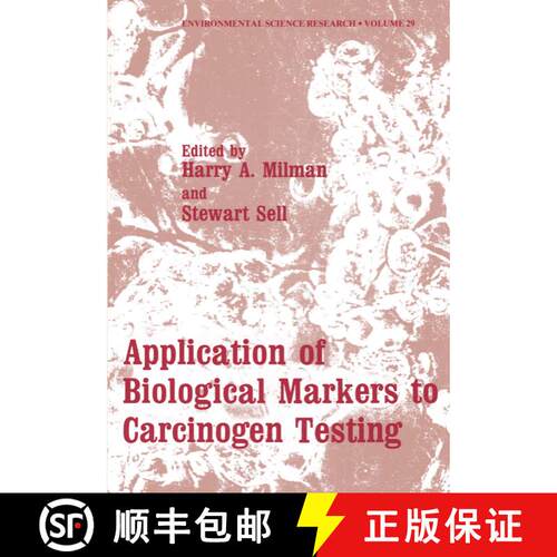 【3-4周达】Application of Biological Markers to Carcinogen Testing [9781461337928]