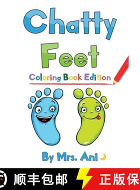 预订 Chatty Feet: Coloring Book Edition [9780999293249]