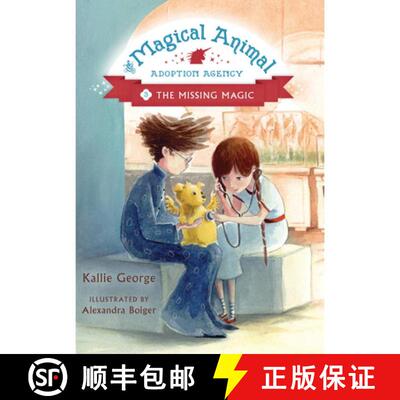 【3-4周达】Magical Animal Adoption Agency: Book 3: The Missing Magic [9781484701478]