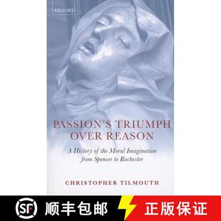 from Imagination Triumph Reason Moral Over 9780199593040 Rochester Passion 4周达 the Spenser History