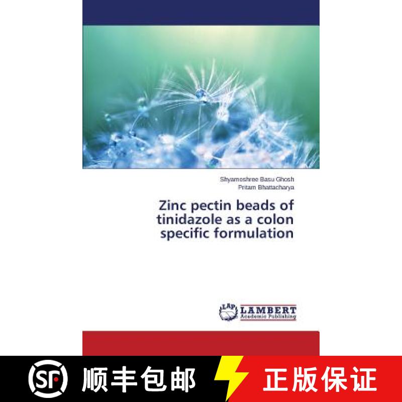 预订 Zinc pectin beads of tinidazole as a colon specific formulation [9783659229480]