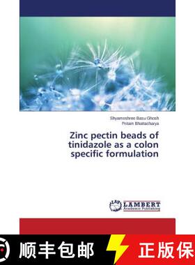 预订 Zinc pectin beads of tinidazole as a colon specific formulation [9783659229480]