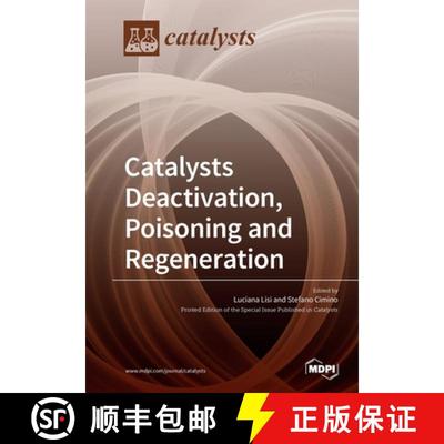 【3-4周达】Catalysts Deactivation, Poisoning and Regeneration [9783039215461]