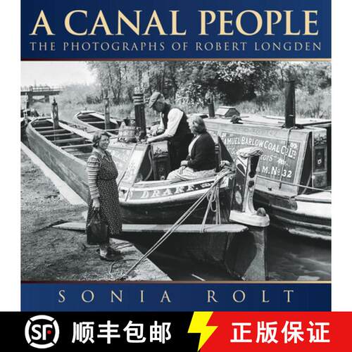 【3-4周达】A Canal People: The Photographs of Robert Longden [9780752451107]