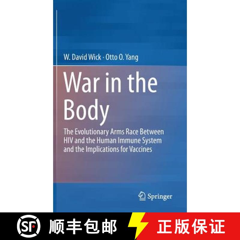 【3-4周达】War in the Body : The Evolutionary Arms Race Between HIV and the Human Immune System and t... [9781461472933]