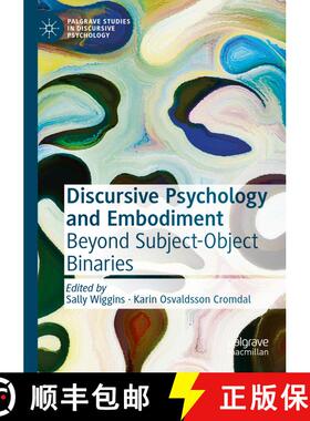 【3-4周达】Discursive Psychology and Embodiment : Beyond Subject-Object Binaries [9783030537111]