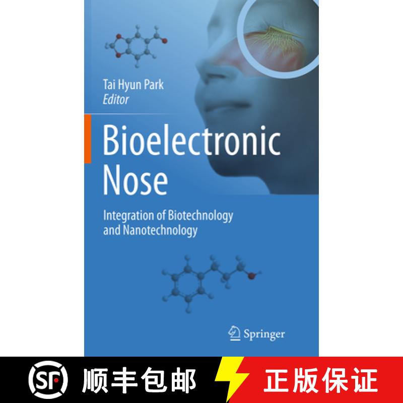 【3-4周达】Bioelectronic Nose: Integration of Biotechnology and Nanotechnology [9789402401806]