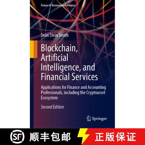 【3-4周达】精装 Blockchain, Artificial Intelligence, and Financial Services: Applications for Finance... [9783031744020]