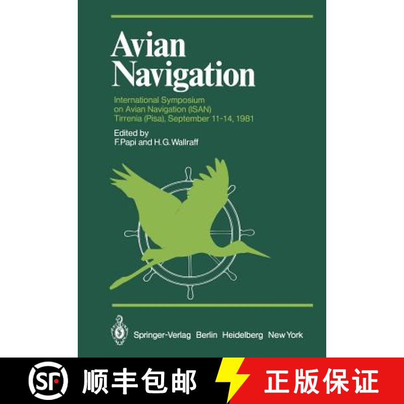 【3-4周达】Avian Navigation : International Symposium on Avian Navigation (ISAN) held at Tirrenia (Pi... [9783642686184]