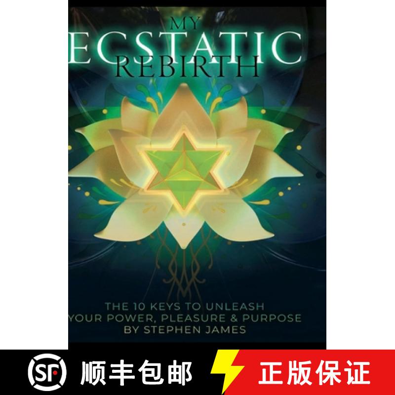 【3-4周达】My Ecstatic Rebirth: The 10 Keys To Unleash Your Power, Pleasure, & Purpose: Workbook Version [9781470992545]