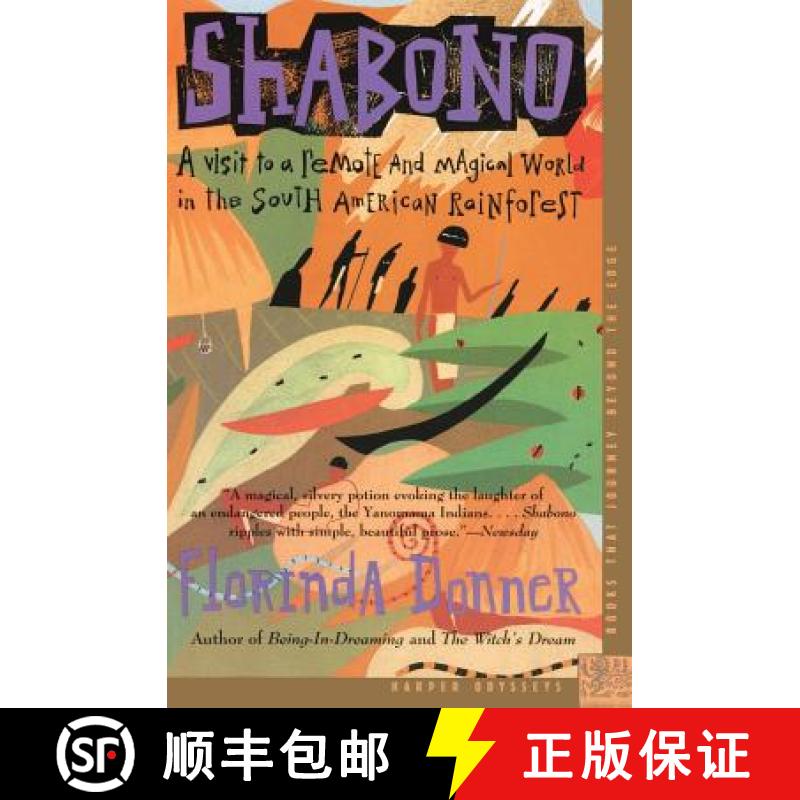 【3-4周达】Shabono: A Visit to a Remote and Magical World in the South American Rain Forest [9780062502421]