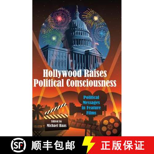【2-3周达】精装 Hollywood Raises Political Consciousness : Political Messages in Feature Films [9781433126611]