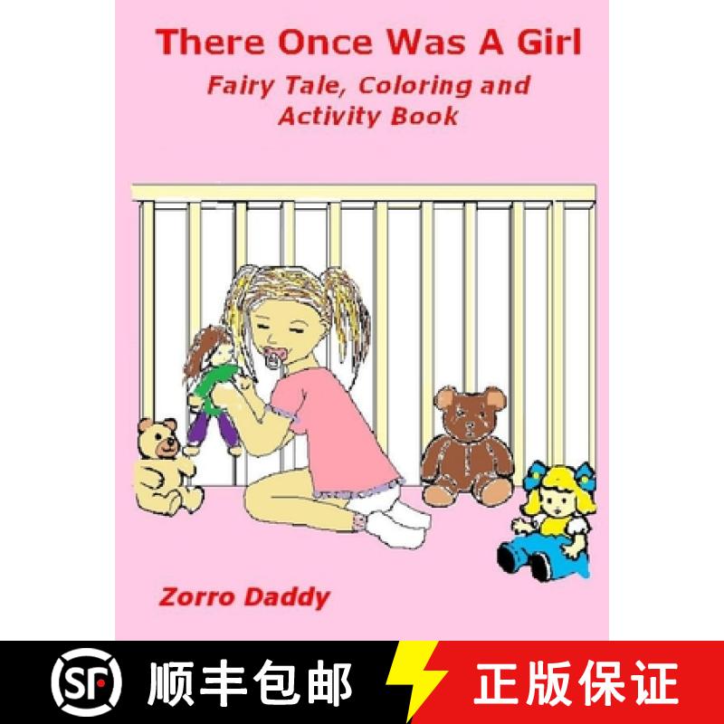【2-3周达】There Once Was A Girl: Fairy Tale, Coloring and Activity Book [9781257838561]