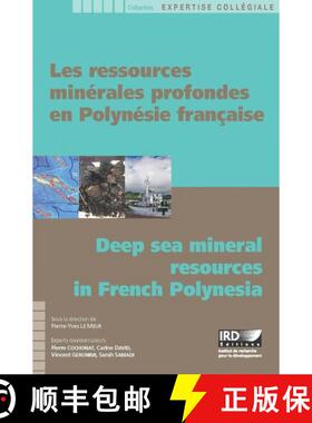 预订 Deep-Sea Mineral Resources in French Polynesia / Les Ressources Minérales Profondes en Polynés... [9782709921916]