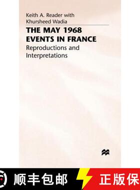 【3-4周达】The May 1968 Events in France: Reproductions and Interpretations [9780333497579]