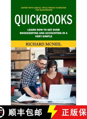 预订 Quickbooks: Expert With Useful Tips & Tricks to Master the Quickbooks  (Learn How to Get Over Bo... [9781774859988]
