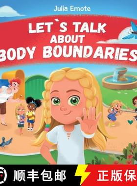 预订 Let's Talk about Body Boundaries: Body Safety Book for Kids about Consent, Personal Space, Priva... [9798989881420]