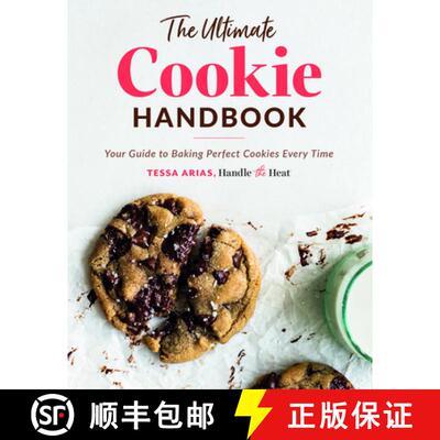 【3-4周达】精装 The Ultimate Cookie Handbook: Your Guide to Baking Perfect Cookies Every Time [9780578636665]