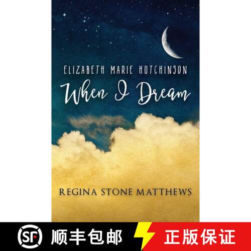 【3-4周达】Elizabeth Marie Hutchinson-When I Dream [9781733212700]