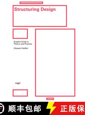 【3-4周达】Structuring Design: Graphic Grids in Theory and Practice [9783721209945]