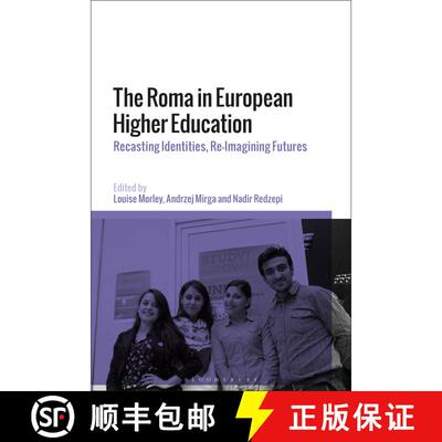 【3-4周达】精装 The Roma in European Higher Education: Recasting Identities, Re-Imagining Futures [9781350109636]