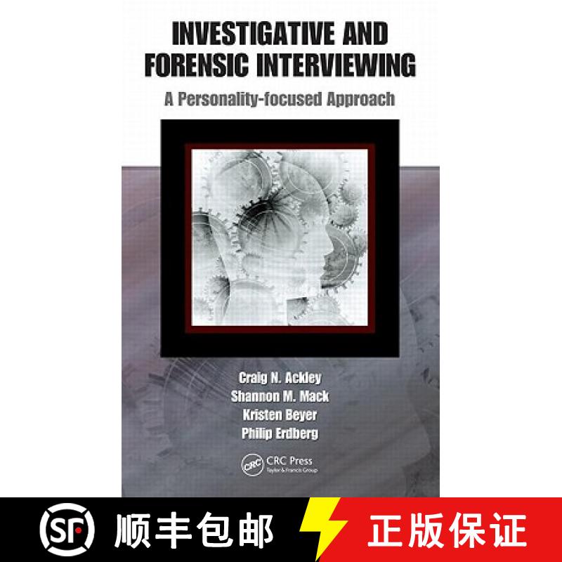 【3-4周达】Investigative and Forensic Interviewing: A Personality-focused Approach [9781420084252]