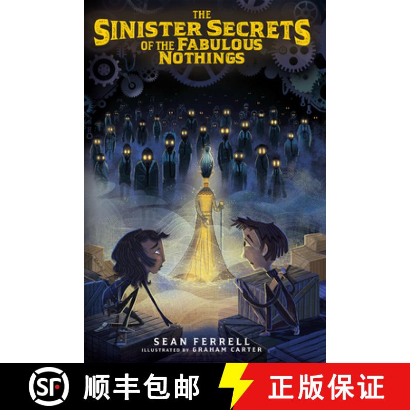 【3-4周达】The Sinister Secrets of the Fabulous Nothings [9781645951865]