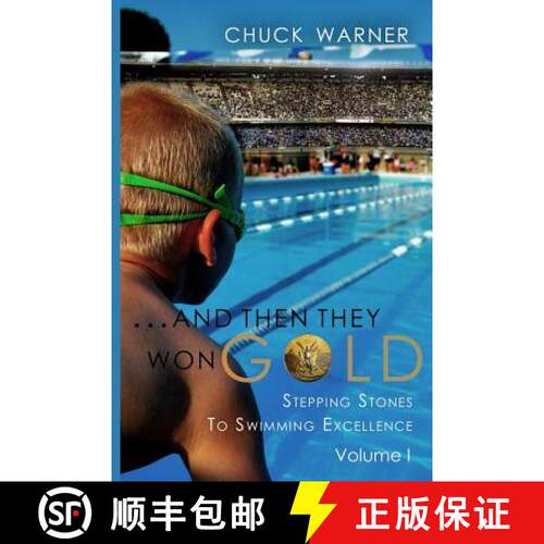 【3-4周达】...and Then They Won Gold: Stepping Stones to Swimming Excellence [9780985392802]
