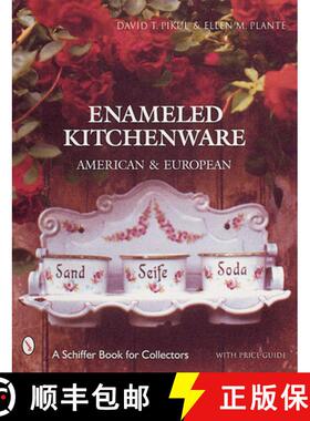 【3-4周达】Enameled Kitchen Ware: American and Eurean: American and European [9780764310225]