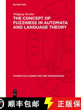 预订 The Concept of Fuzziness in Automata and Language Theory [9783112733349]