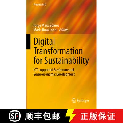 【3-4周达】精装 Digital Transformation for Sustainability : ICT-supported Environmental Socio-economi... [9783031154195]