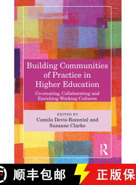【3-4周达】Building Communities of Practice in Higher Education: Co-creating, Collaborating and Enric... [9781032361642]