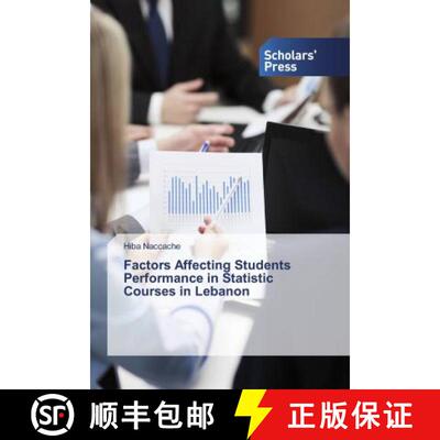 预订 Factors Affecting Students Performance in Statistic Courses in Lebanon [9786202314350]
